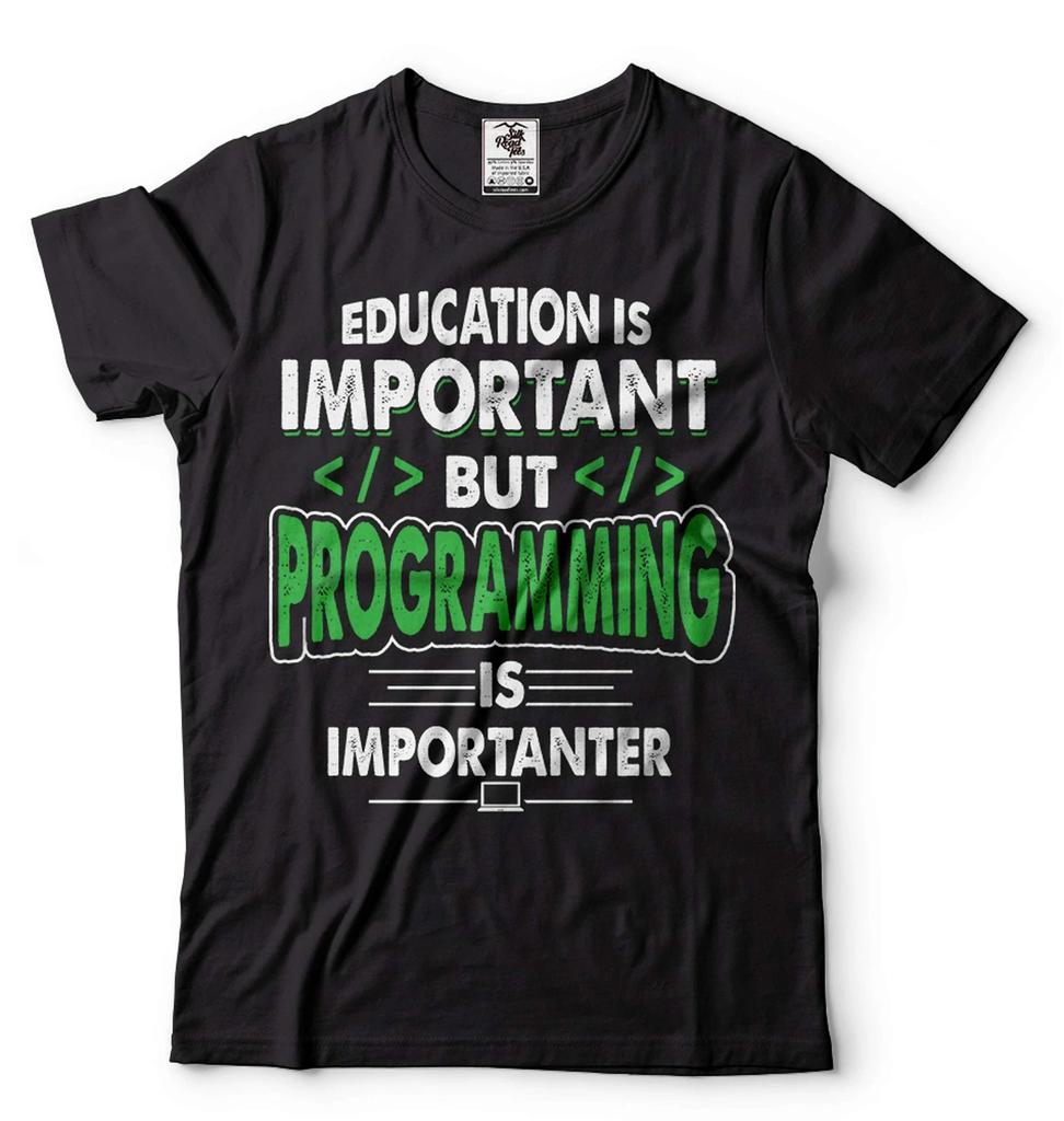 Funny Programming Tee Education Is Important But Programming Is Importanter Tee