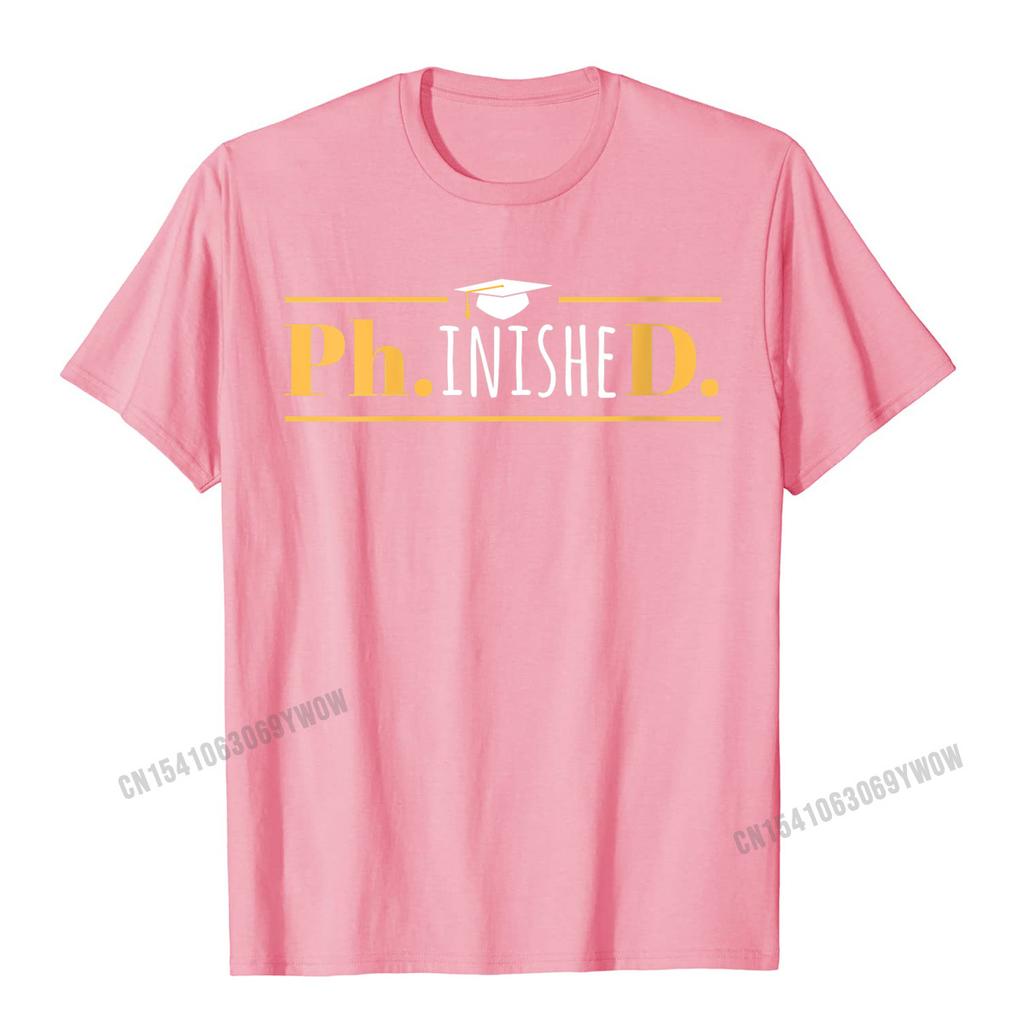 Womens PhinisheD Funny Doctorate PhD Graduation ONeck TShirt Camisas Unisex Cool Birthday Tees Funny Cotton Unisex Top TShirts