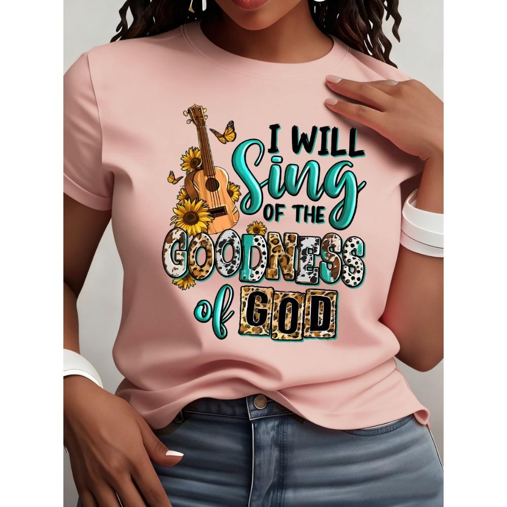 Women Cotton Short Sleeves T-shirts I Will Sing Of The Goodness Of God Women's Tee Faithful Graphic Casual Praise Worship Top
