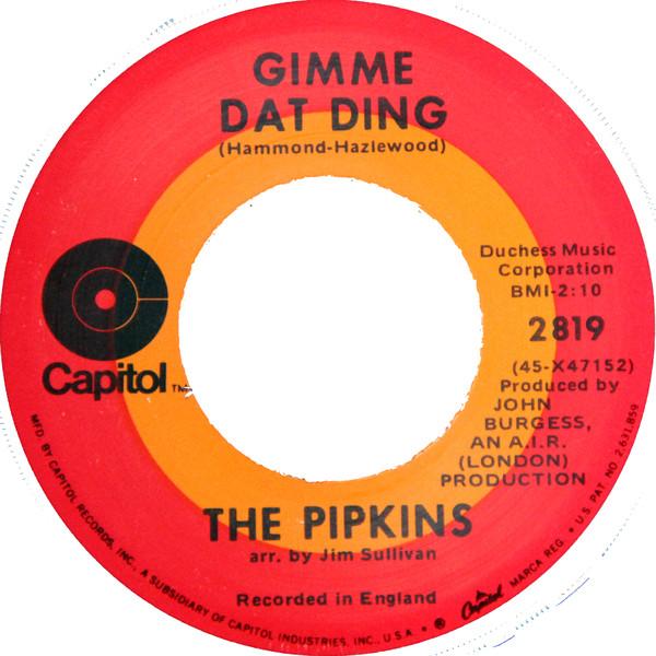 

7inch Record PIPKINS - Gimme Dat Ding 2819 Capitol Records 1970 US Rock Used