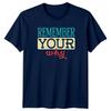 Remember Your Why TShirt Self ImproveUnisext Motivational Birthday Gift