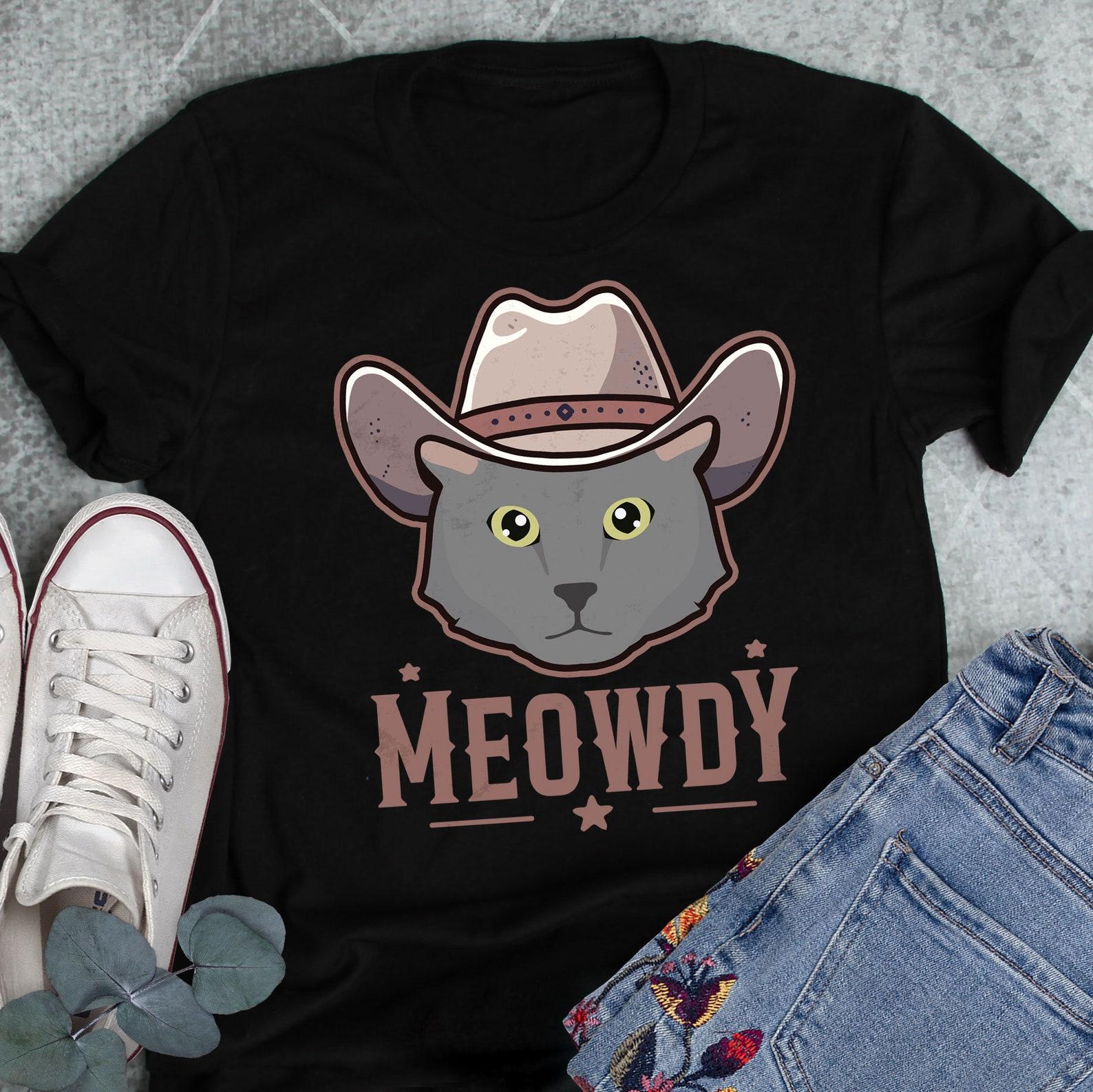 Nebelung Cat Meowdy Shirt, , , Funny Cowboy Cat Lover Gift, Cute Howdy T-shirt, Pet Cat Mom, Dad Tee, Western Texas Yeehaw Meme 100