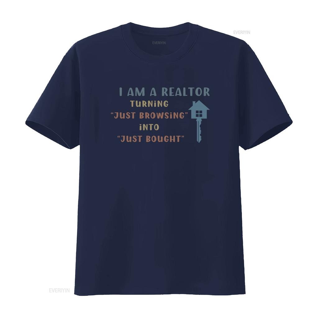 Funny Realtor T Shirt 100 Cotton Real Estate Agent Turning Just Browsing into Bought Self Promotion vintage Washed Casual