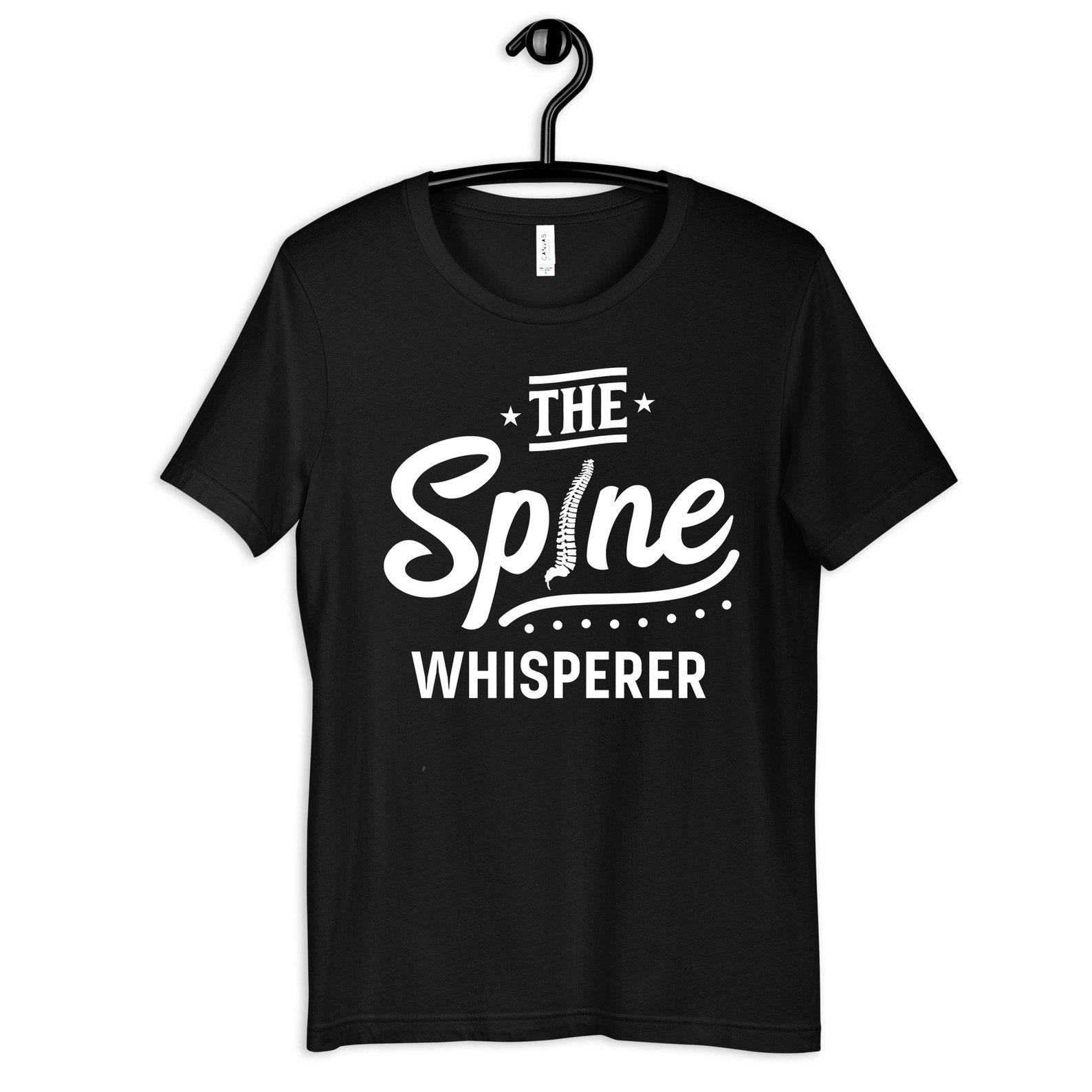 The Spine Whisperer Shirt, Funny Chiropractor, Gifts for Chiro T-Shirt, Womens Tee, T-shirt, T-shirt, Tank Top S
