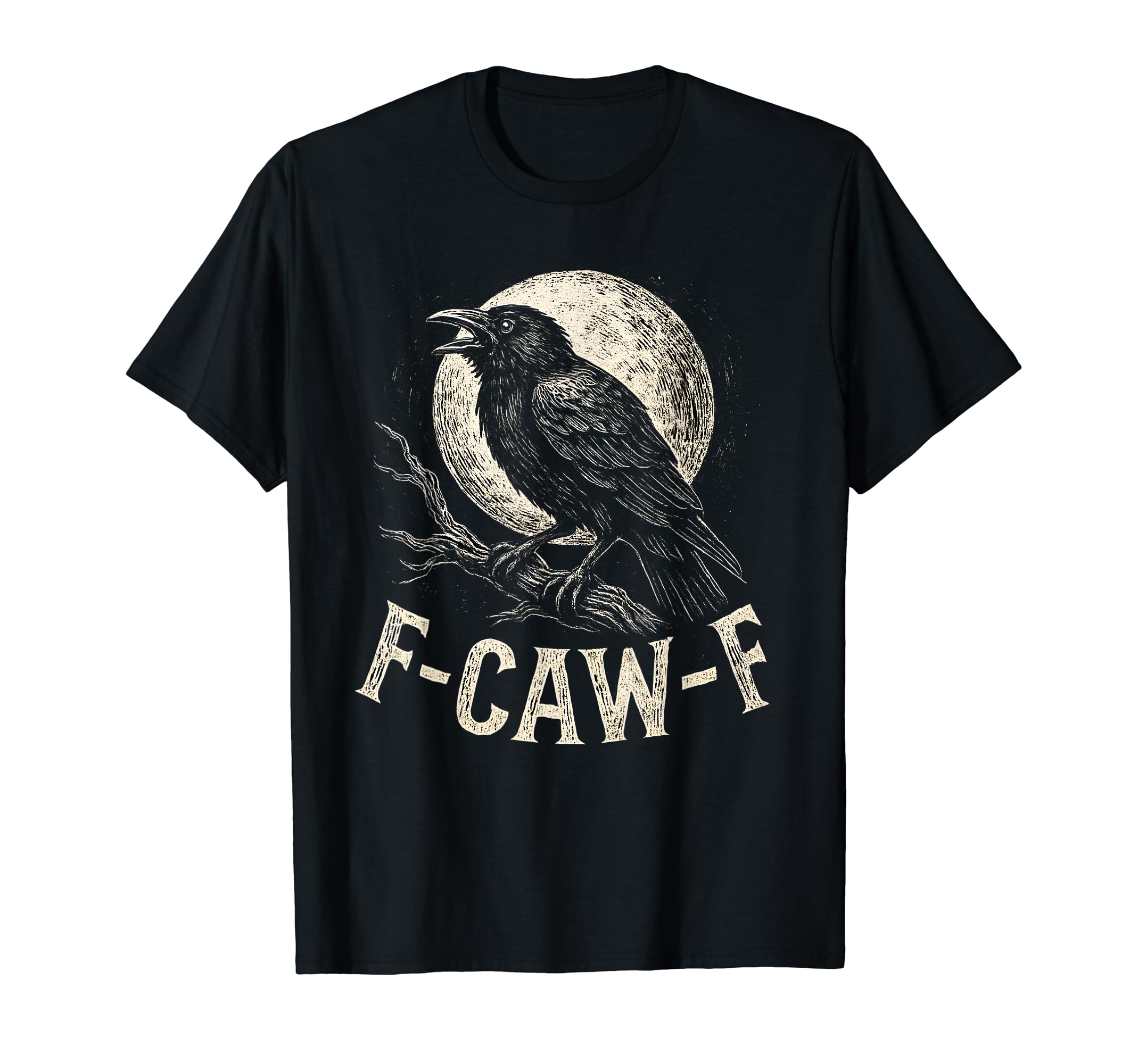 

F Caw F Crow Funny Adult Humorous Graphic Novelty Goth Vintage T-Shirt