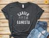 Garden Shirt, Gardener Shirt, Garden Gangsta T Shirt, I Love Gardening, Gardening Shirt, I Am A Gardener, I Do Gardens, Garden Worker, Plant