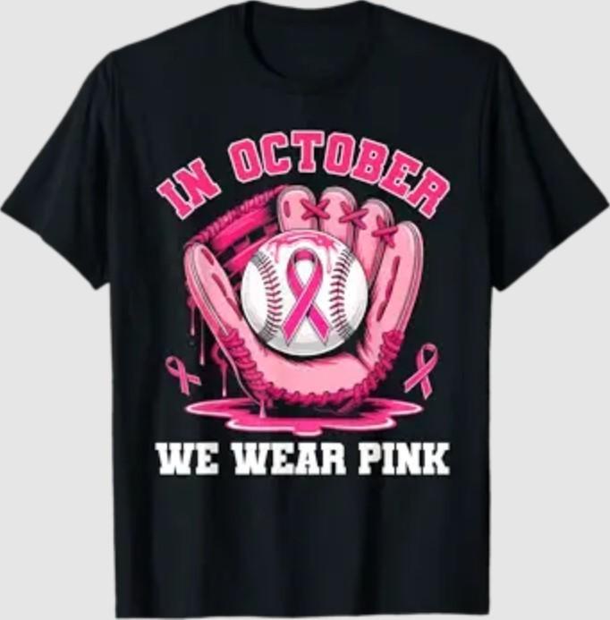In October We Wear Pink Baseball Breast Cancer Women T-Shirt