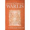 The Mystical World Of Warlis The Mystical World Of Warlis