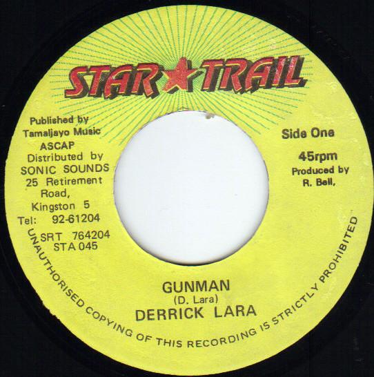 

7inch Record DERRICK LARA Gunman STA045 Star Trail Jamaica Reggae Ska Dub Used