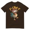 F Caw F Rooster Funny Bird Chicken Whisperer Fawk Unisex Unisex Tshirt