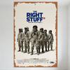 The Right Stuff Vintage Movie Poster Metal Tin Sign Retro NASA Space Race Art for Home Man Cave Bar Wall Decor