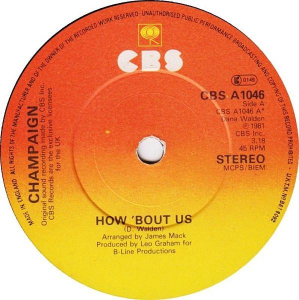 

7inch Record CHAMPAIGN - How Bout Us CBSA1046 CBS 1981 UK Soul/Funk Used