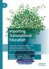 Bok Importing Transnational Education : Capacity, Sustainability and Student Experience from the Host Country Perspective