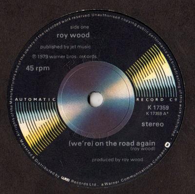 7inch Record ROY WOOD - (We're) On The Road Again K17359 Automatic Recor 1979 UK Rock Used