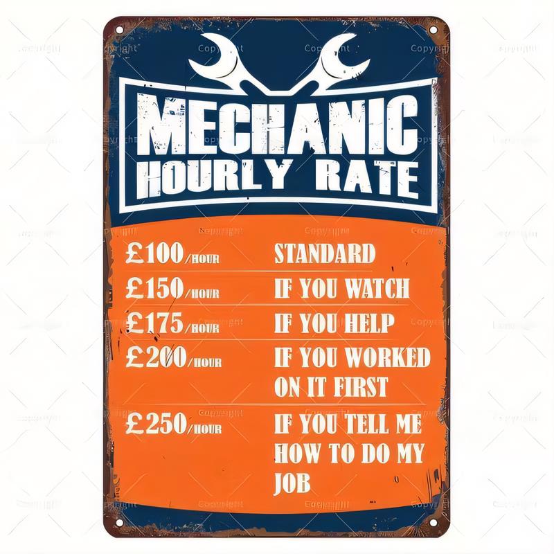 Tin Sign Mechanic Hourly Rate Funny Job Payment Retro Metal Wall Plaque for Garage Workshop Man Cave Decor Home Bar Office Vinta