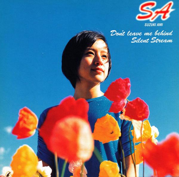 

CD AMI SUZUKI Dont Leave Me Behind Silent Stre AICT1048 True Kiss Disc 1999 Japan Japanese PopRock Used