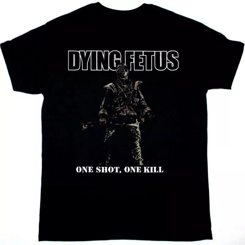 New DYING FETUS ONE SHOT ONE KILL TOUR Gift For Fans Unisex S-5XL Shirt DN229 Unisex T-Shirt S