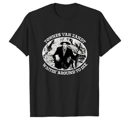 Townes Van ZandtWaitin' Around To Die 1977 Shirt Unisex T-Shirt