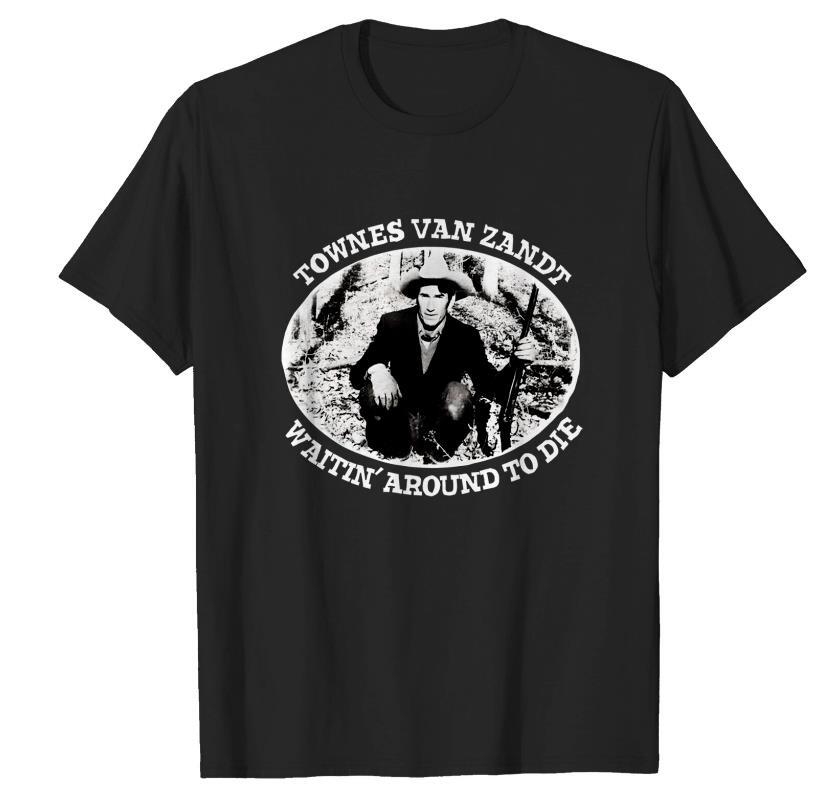 

Townes Van ZandtWaitin Around To Die 1977 Shirt Unisex T-Shirt XXXL