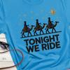 Drei Heilige Könige Silhouetten Tonight We Ride T-Shirt | Krippe Weihnachten Religiöses Tee