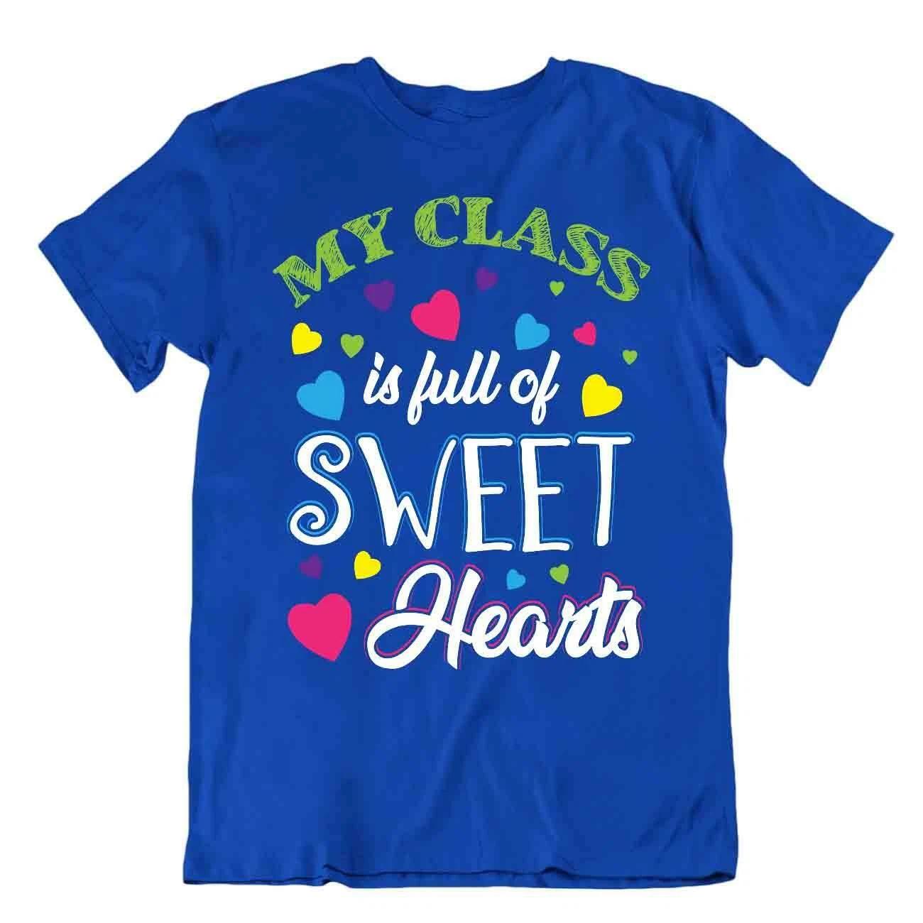 Teacher T-SHIRT Class Full Of Sweet TEE Humor Joke SHIRT Best Tshirt 4XL