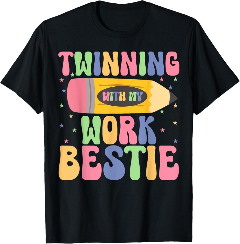 Twinning With My Work Bestie Spirit Week Best Friend Twin Unsex T-Shirt Unisex T-Shirt XXXL