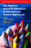 The The Right To Inclusive Education In International Human Rights Law by UNKNOWN - Hardback Book