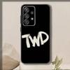 T-TWD The W-Walking Dead  Phone Case For Samsung S25,S24,S21,S22,S23,S30,Ultra,S20,Plus,Fe,Note,10,9,5G Black Cover