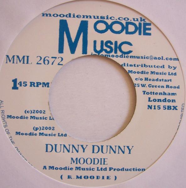 

7inch Record L. MOODIE Dunny Dunny MML2672 Moodie Music 2002 UK Reggae Ska Dub Used