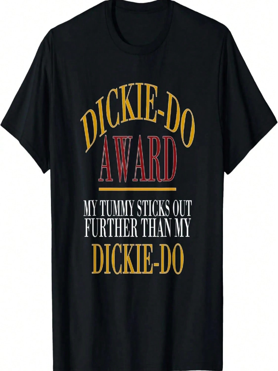 Футболка Dickie-Do Award «Мой живот выпирает больше, чем цитата» S разноцветный