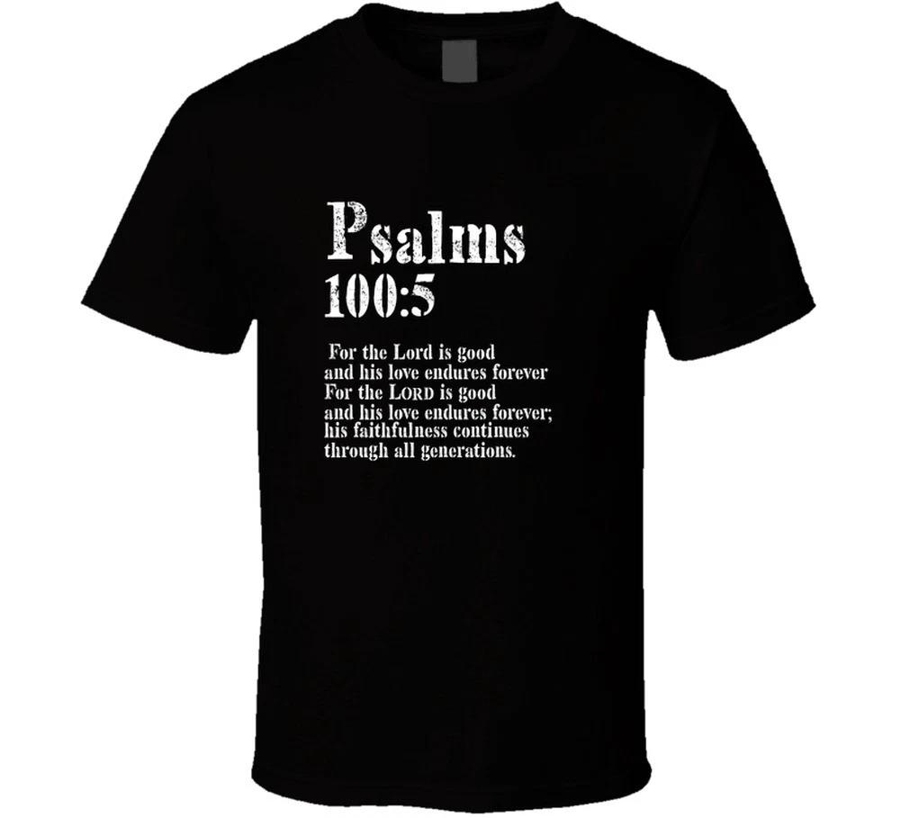 

Psalms 100 5 For The Lord Is Good Christian Bible Scripture Verse God Jesus Gi L