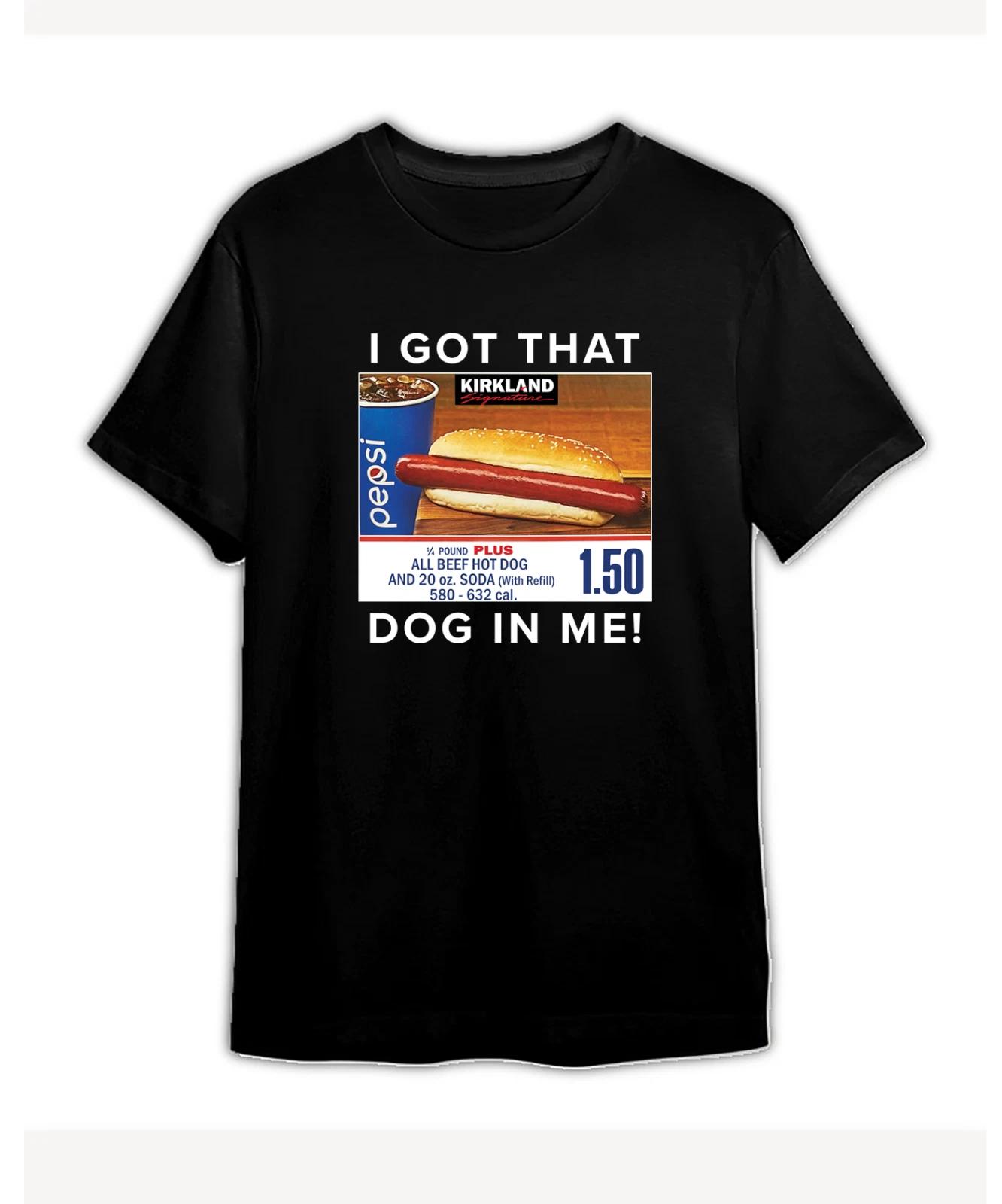 I Got That Dog In Me Funny Hot Dogs Combo T-Shirt Glizzy Costco Kirkland Player XL