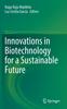 The Innovations In Biotechnology for a Sustainable Future Book
