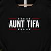 Aunt Tifa Shirt, Fight Fascists Tee, Political Awareness T-Shirt, Human Rights, Protest Movement, Resistance, Anti Trump, Amarican Flag
