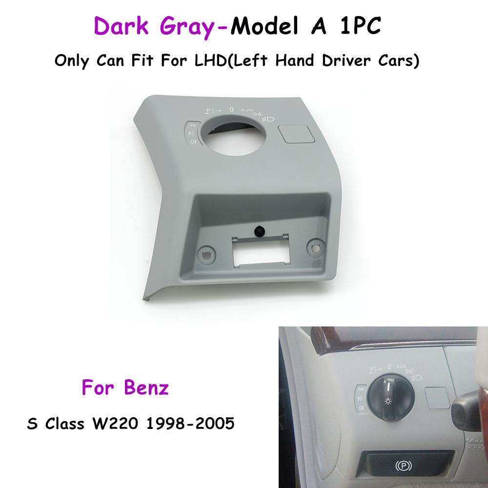 W220 LHD Car Front Dashboard Headlight Switch Control Cover Trim For Mercedes Benz S Class S430 S350 S280 S500 S600 1998-2005