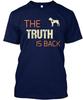 The Truth Is Back TTshirt Made In USA Size S To 5XL