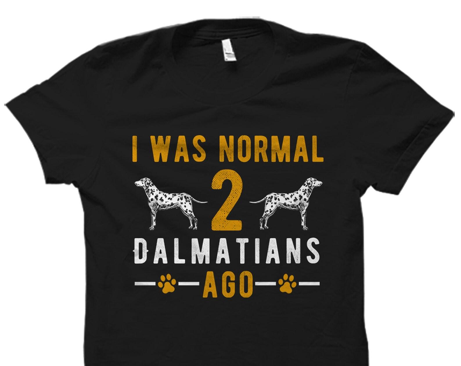Dalmatian T-Shirt. Dalmatian Gift. Dalmatian Owner Shirt. Dog Lover Gift. Dog Lover Shirt. Dog Shirt. Dog Owner Gift Dalmatian Shirt #OS5960 XL