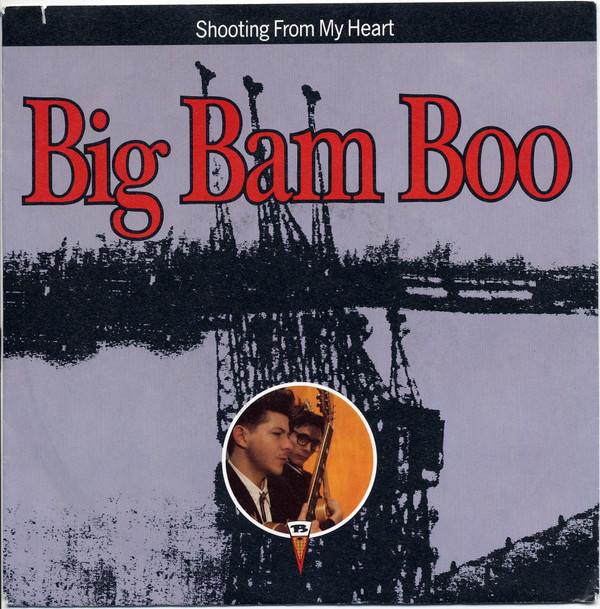 7inch Record BIG BAM BOO - Shooting From My Heart 2576877 MCA Records 1989 Europe Rock Used