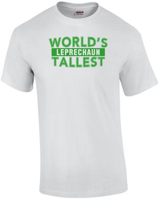 World's Tallest Leprechaun Shirt