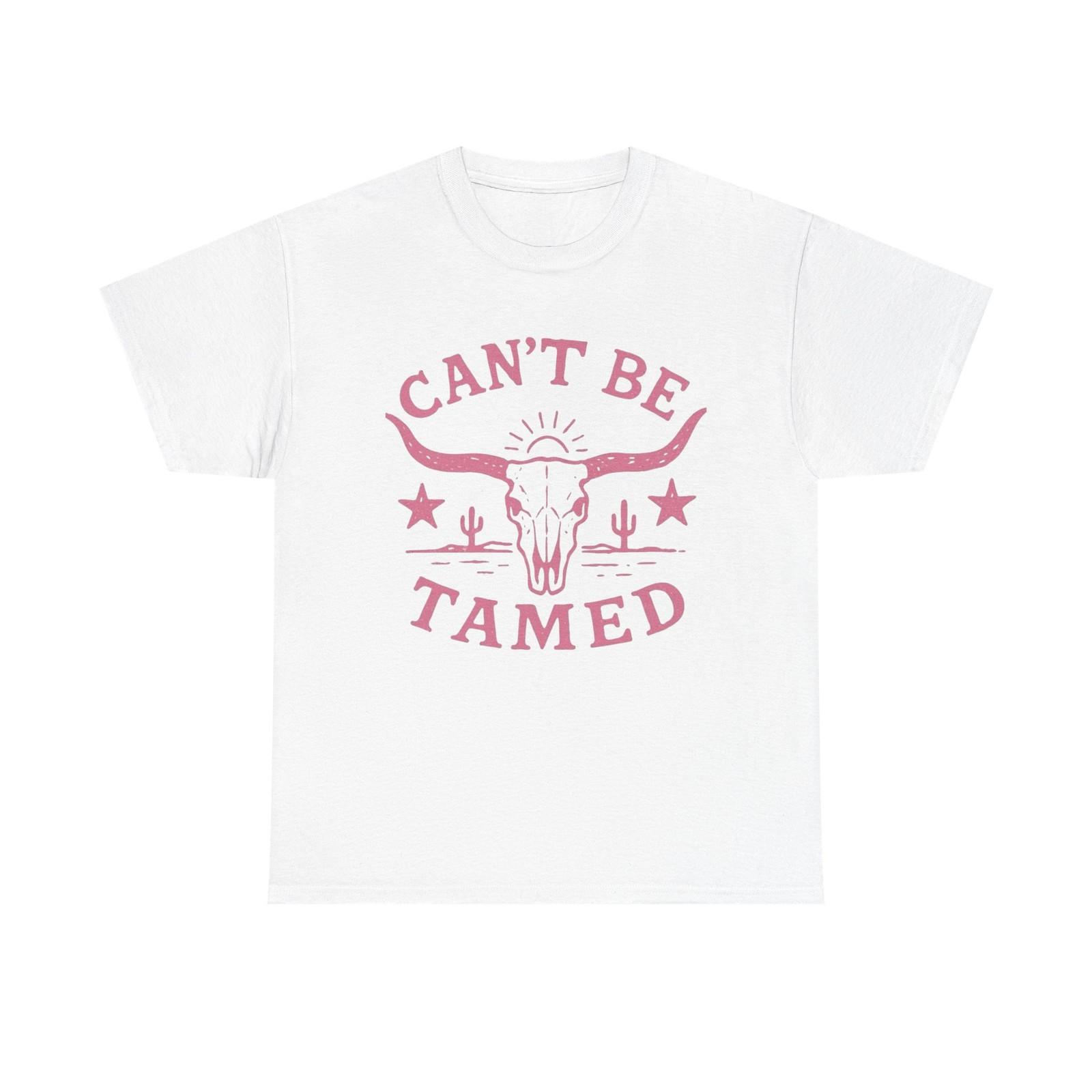 Cant Be Tamed Cowgirl Graphic T Shirt Mens Womens Tees Top ALL SIZES Tee Unisex Heavy Cotton L