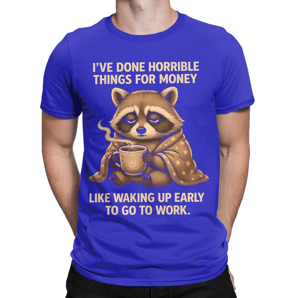 All Seasons Ive Done Horrible Things For Money T Shirt For Unisex 100 Cotton Tshirts Short Sleeve Tops