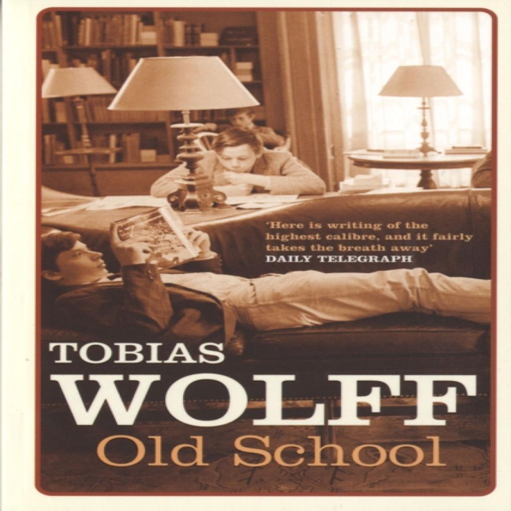 Old School by Tobias Wolff Paperback Book 9780747574651