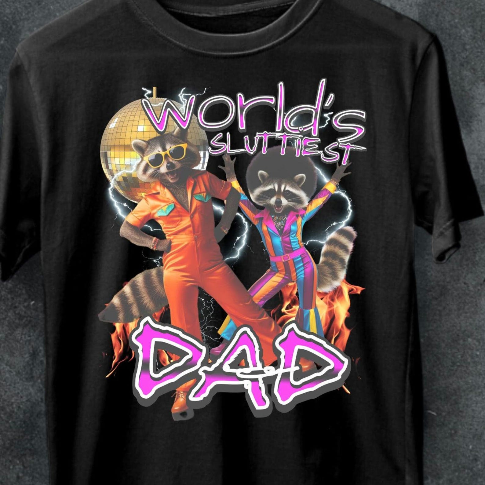 Funny Worlds Sluttiest Dad Raccoon T-Shirt, Joke Shirt, Party Shirt 4XL