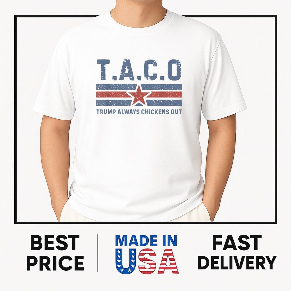 T.A.C.O Trump Always Chickens Out - Funny T-Shirt ON TREND Unisex T-Shirt S