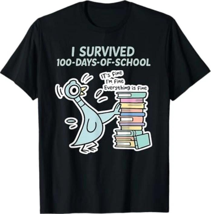 100th Day Pigeon Bird I Survived 100 Days of School Its Fine T-Shirt S