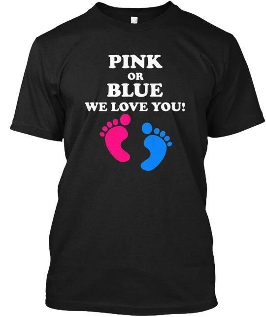 

Baby Shower Gender Reveal - Pink Or Blue We Love You TTshirt 3XL