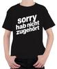 Sorry Didn't Listen Funny Saying Sarcasm Gift Unisex Kids T-Shirt