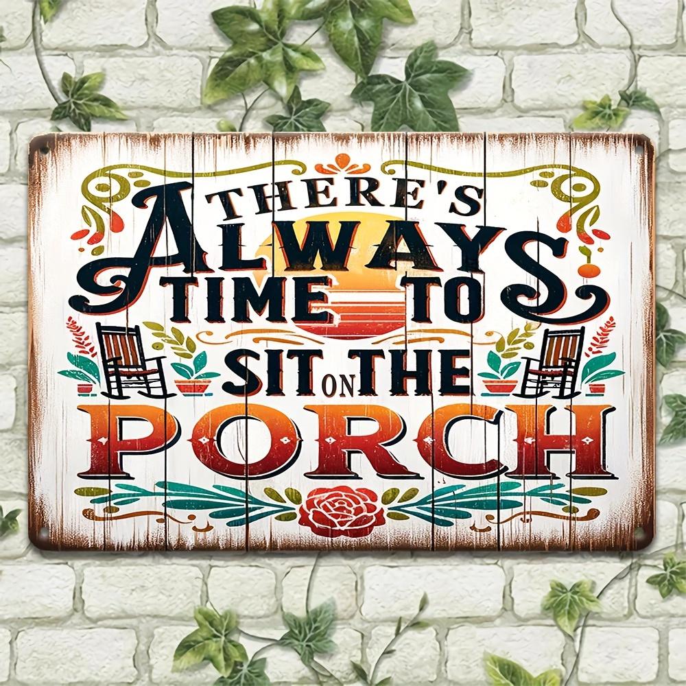 2D flat Wooden 30*20cm Sarcastic Vintage Signs Always Time to Sit On The Porch Funny Posters, Outdoor Wall Decor, Porch Garage Home Decor, Cafe Bar