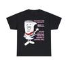 Once I Was Just a Bill for the Crooks On Capital Hill Short Sleeve Tee Unisex T-Shirt
