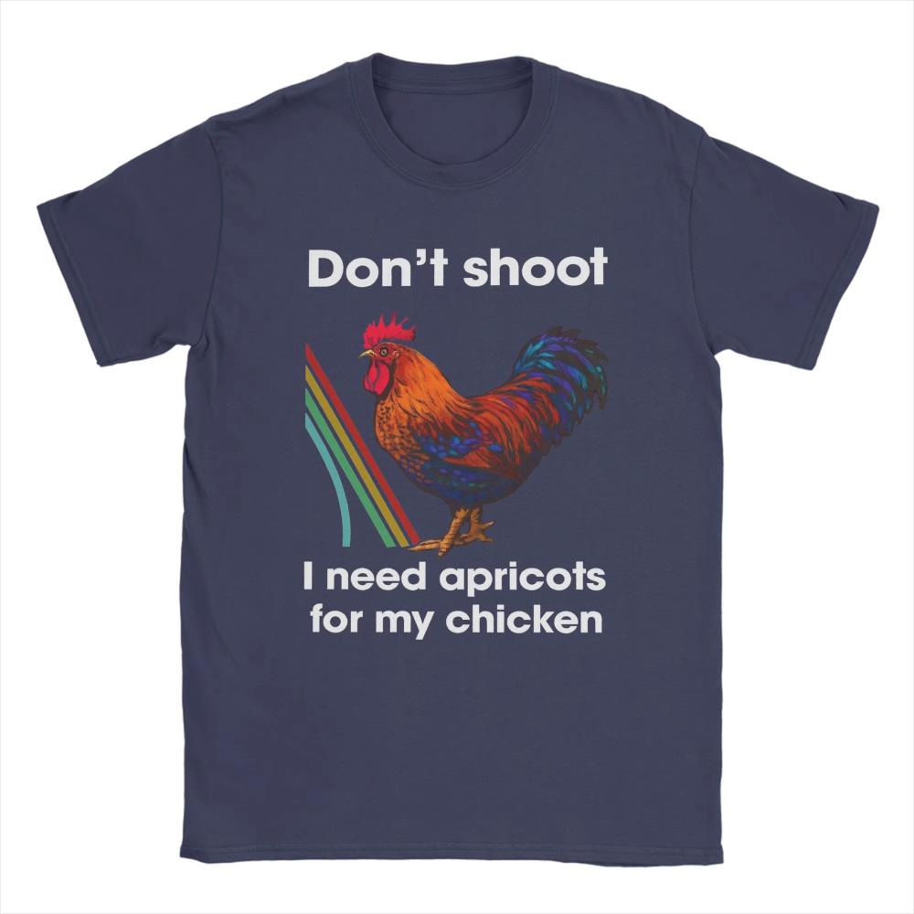 Dont Shoot I Need Apricots for My Chicken Arc Raiders TShirt Unisex Leisure Cotton Tee Shirt Short Sleeve T Shirts Party Clothing S